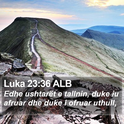Luka 23:36 ALB Bible Verse Image