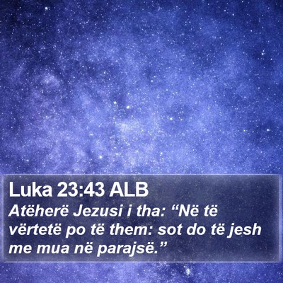 Luka 23:43 ALB Bible Verse Image