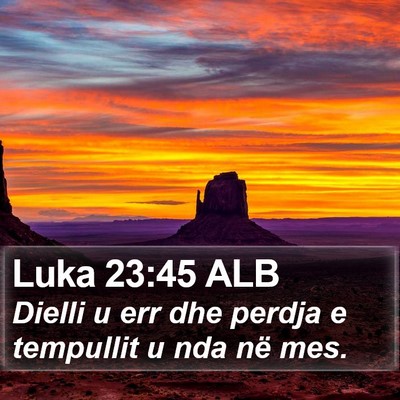 Luka 23:45 ALB Bible Verse Image