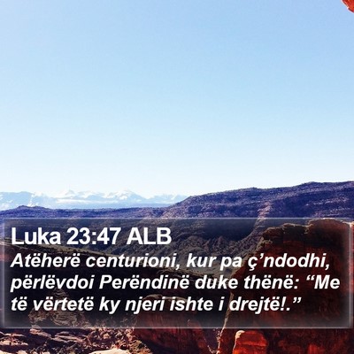 Luka 23:47 ALB Bible Verse Image