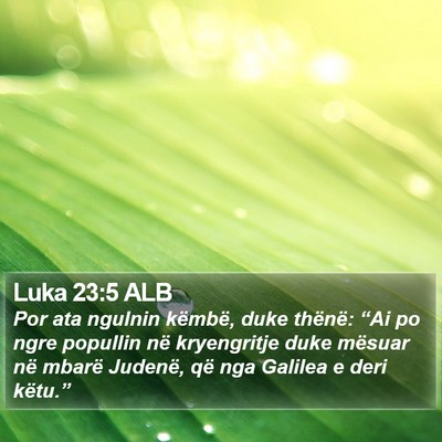 Luka 23:5 ALB Bible Verse Image