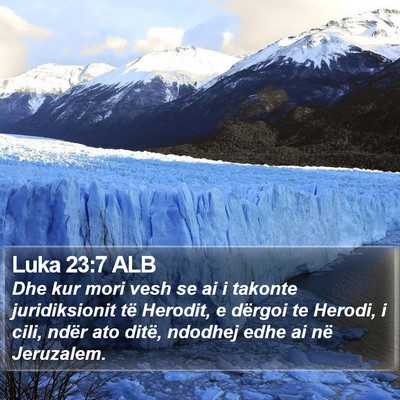 Luka 23:7 ALB Bible Verse Image
