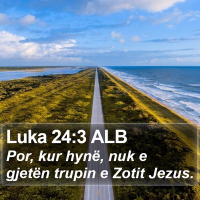 Luka 24:3 ALB Bible Verse Image