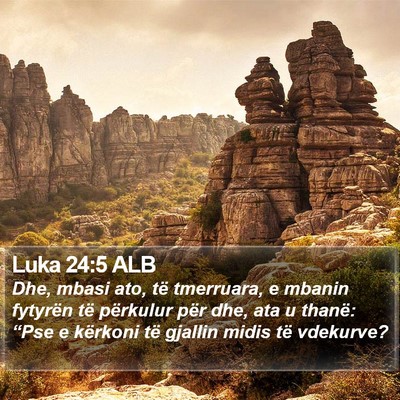 Luka 24:5 ALB Bible Verse Image