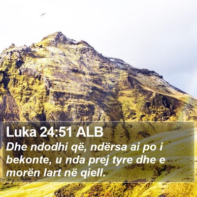 Luka 24:51 ALB Bible Verse Image