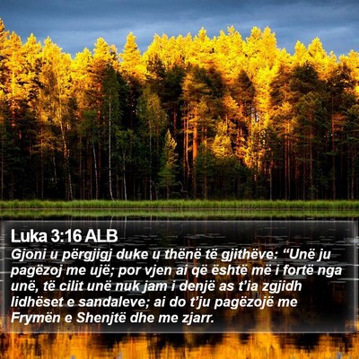 Luka 3:16 ALB Bible Verse Image