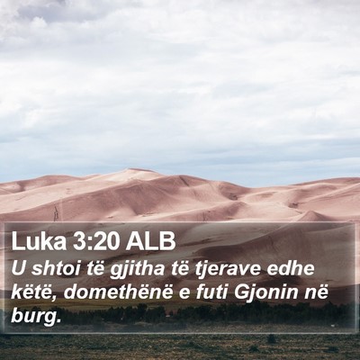 Luka 3:20 ALB Bible Verse Image