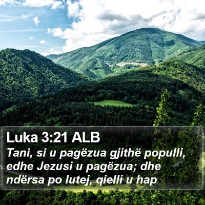 Luka 3:21 ALB Bible Verse Image