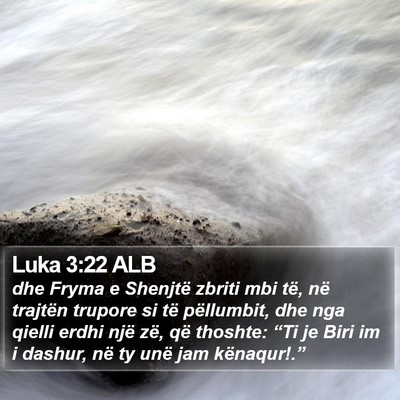 Luka 3:22 ALB Bible Verse Image