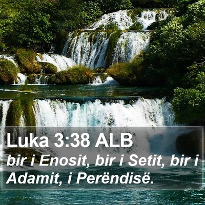 Luka 3:38 ALB Bible Verse Image