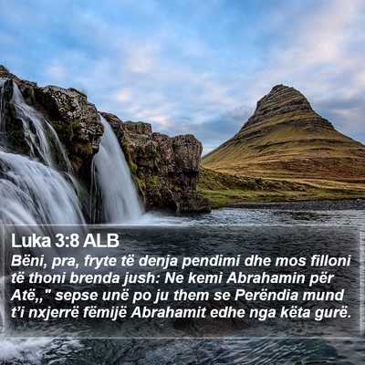 Luka 3:8 ALB Bible Verse Image