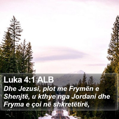 Luka 4:1 ALB Bible Verse Image