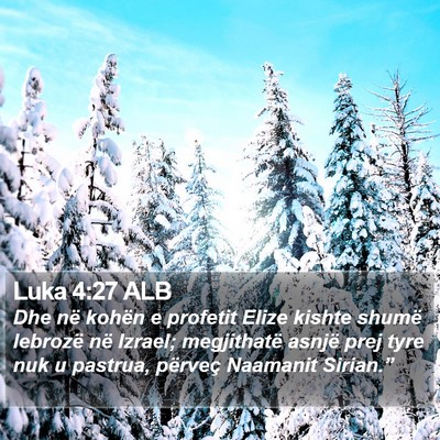 Luka 4:27 ALB Bible Verse Image