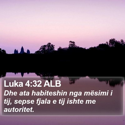 Luka 4:32 ALB Bible Verse Image