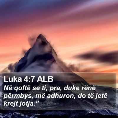 Luka 4:7 ALB Bible Verse Image