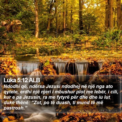 Luka 5:12 ALB Bible Verse Image
