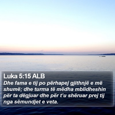 Luka 5:15 ALB Bible Verse Image