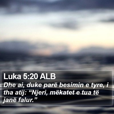 Luka 5:20 ALB Bible Verse Image