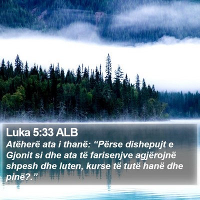 Luka 5:33 ALB Bible Verse Image