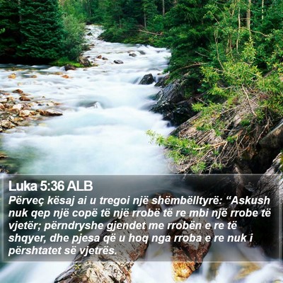Luka 5:36 ALB Bible Verse Image