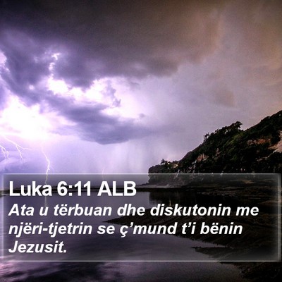 Luka 6:11 ALB Bible Verse Image
