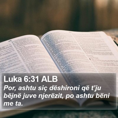 Luka 6:31 ALB Bible Verse Image