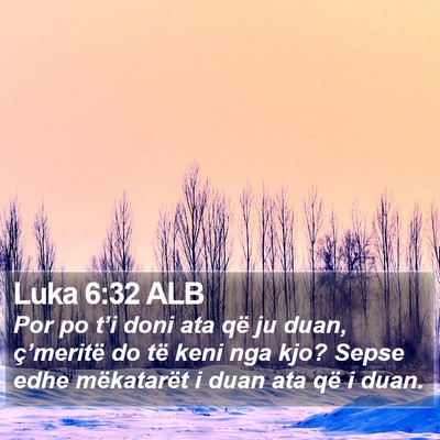 Luka 6:32 ALB Bible Verse Image
