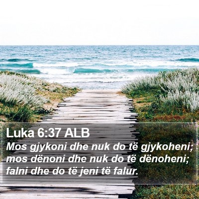 Luka 6:37 ALB Bible Verse Image