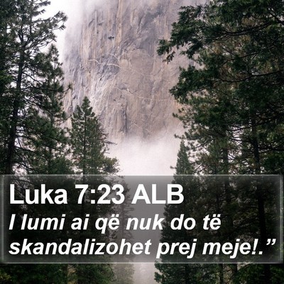 Luka 7:23 ALB Bible Verse Image