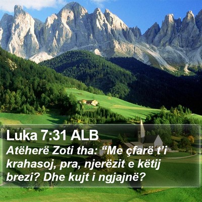 Luka 7:31 ALB Bible Verse Image