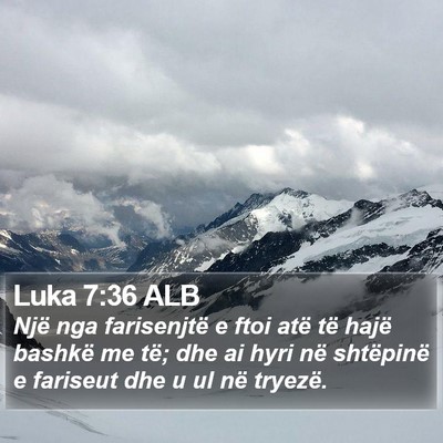 Luka 7:36 ALB Bible Verse Image