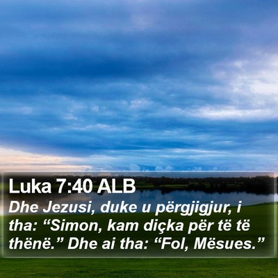 Luka 7:40 ALB Bible Verse Image