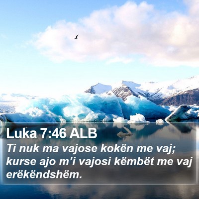 Luka 7:46 ALB Bible Verse Image