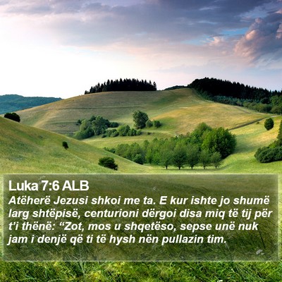 Luka 7:6 ALB Bible Verse Image