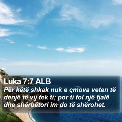 Luka 7:7 ALB Bible Verse Image