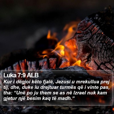 Luka 7:9 ALB Bible Verse Image