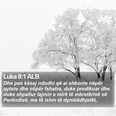 Luka 8:1 ALB Bible Verse Image