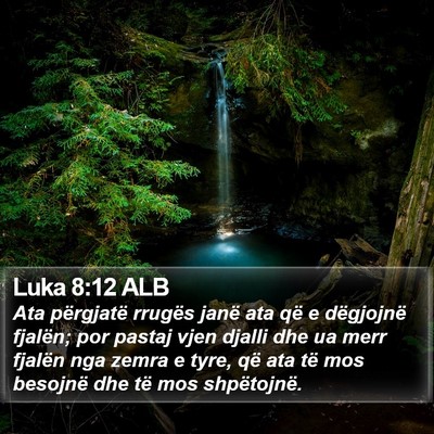 Luka 8:12 ALB Bible Verse Image