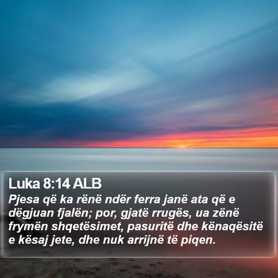 Luka 8:14 ALB Bible Verse Image