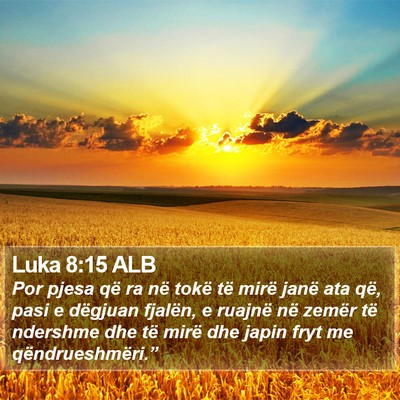 Luka 8:15 ALB Bible Verse Image