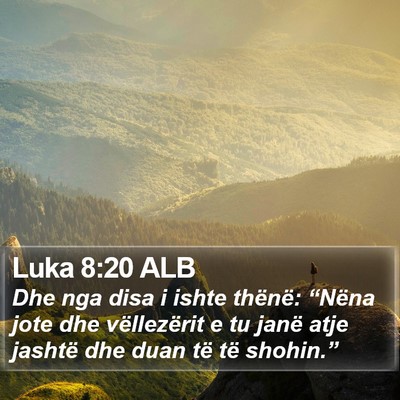 Luka 8:20 ALB Bible Verse Image