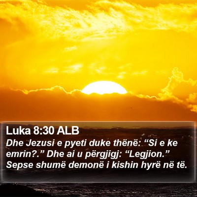 Luka 8:30 ALB Bible Verse Image