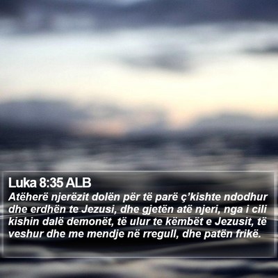 Luka 8:35 ALB Bible Verse Image
