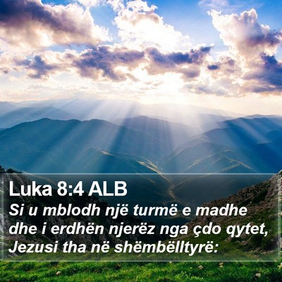 Luka 8:4 ALB Bible Verse Image