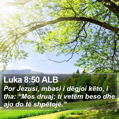 Luka 8:50 ALB Bible Verse Image