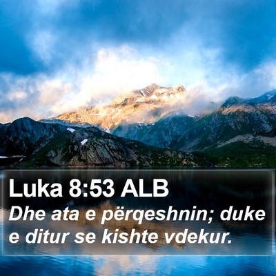 Luka 8:53 ALB Bible Verse Image