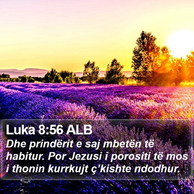 Luka 8:56 ALB Bible Verse Image