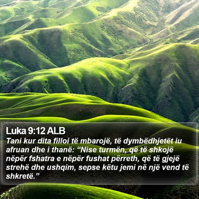 Luka 9:12 ALB Bible Verse Image