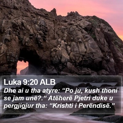 Luka 9:20 ALB Bible Verse Image