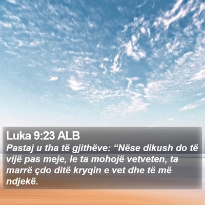 Luka 9:23 ALB Bible Verse Image
